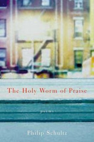 Cover of The Holy Worm of Praise