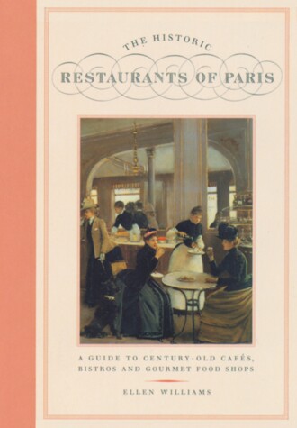 Book cover for The Historic Restaurants Of Paris