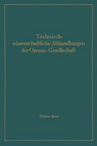 Cover of Technischwissenschaftliche Abhandlungen Der Osram-Gesellschaft
