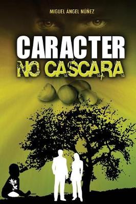 Book cover for Carácter no cáscara