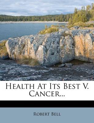 Book cover for Health at Its Best V. Cancer...