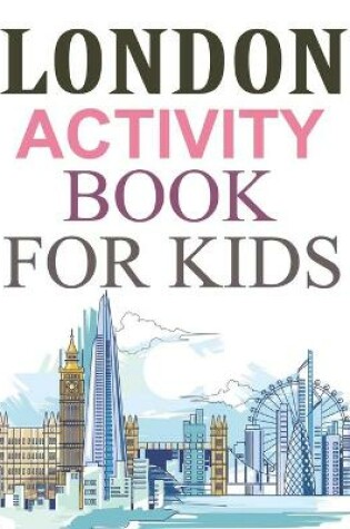 Cover of London Activity Book For Kids