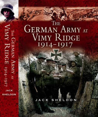 Book cover for The German Army on Vimy Ridge 1914-1917