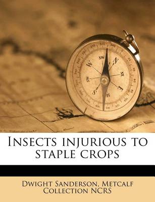 Book cover for Insects Injurious to Staple Crops