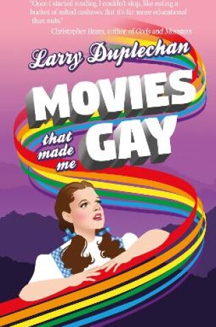 Cover of Movies That Made Me Gay