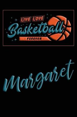 Book cover for Live Love Basketball Forever Margaret