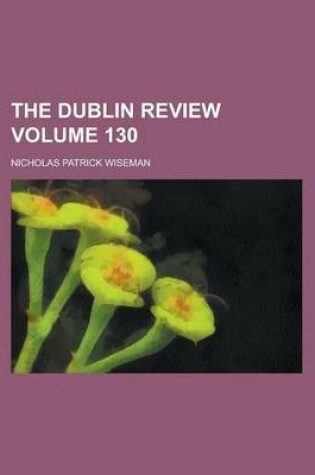 Cover of The Dublin Review Volume 130