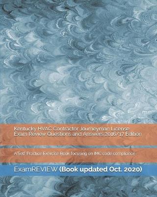 Book cover for Kentucky HVAC Contractor Journeyman License Exam Review Questions and Answers 2016/17 Edition