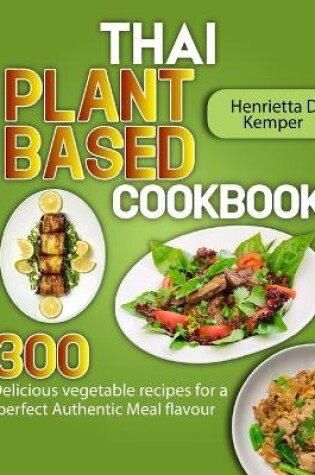 Cover of Thai Plant Based Cookbook