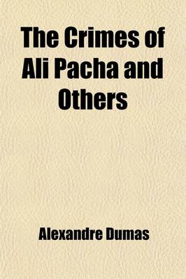 Book cover for The Crimes of Ali Pacha and Others Volume 4