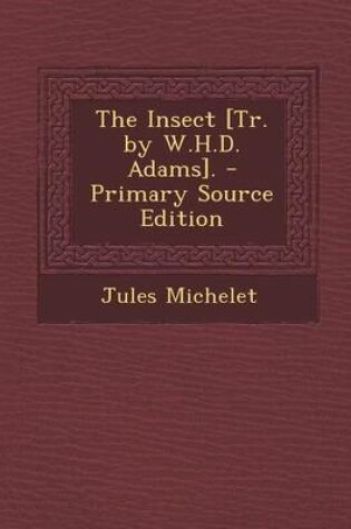 Cover of Insect [Tr. by W.H.D. Adams].