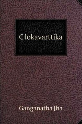 Cover of C&#807;lokavarttika