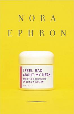 Book cover for I Feel Bad about My Neck