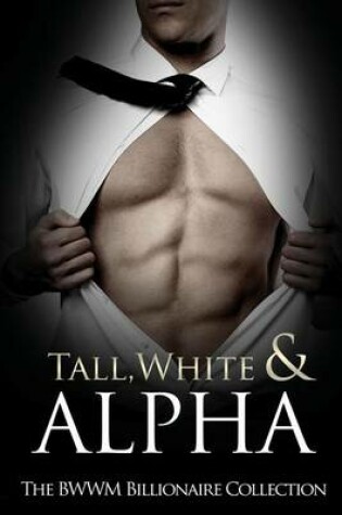 Cover of Tall, White & Alpha
