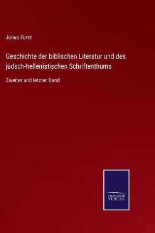 Cover of Geschichte der biblischen Literatur und des jüdsch-hellenistischen Schriftenthums