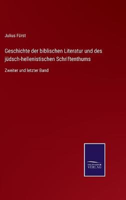 Book cover for Geschichte der biblischen Literatur und des jüdsch-hellenistischen Schriftenthums