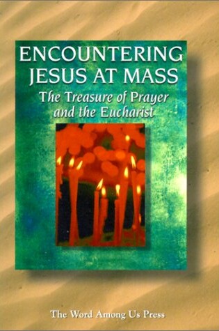 Cover of Encountering Jesus at Mass