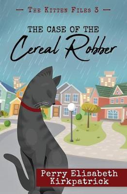 Cover of The Case of the Cereal Robber