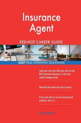 Book cover for Insurance Agent RED-HOT Career Guide; 2587 REAL Interview Questions