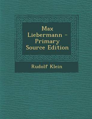 Book cover for Max Liebermann - Primary Source Edition