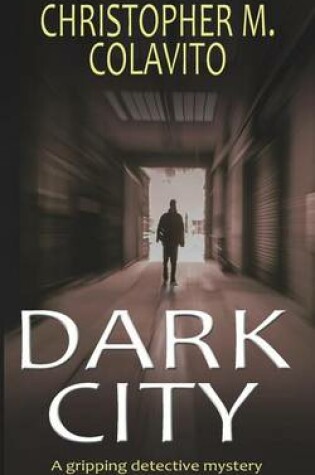 Cover of DARK CITY a gripping detective mystery
