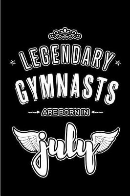 Book cover for Legendary Gymnasts are born in July