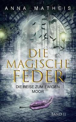 Book cover for Die magische Feder - Band 2