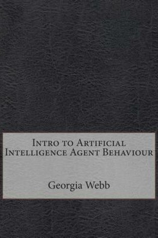 Cover of Intro to Artificial Intelligence Agent Behaviour