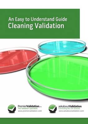 Cover of An Easy to Understand Guide to Cleaning Validation