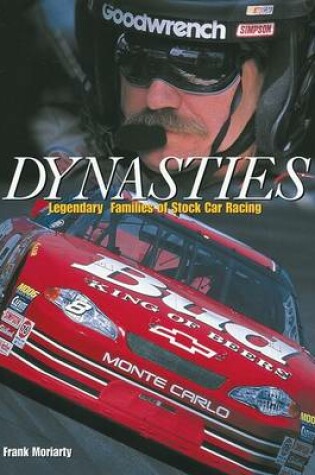 Cover of Dynasties Legendary Families of Stock Car Racing