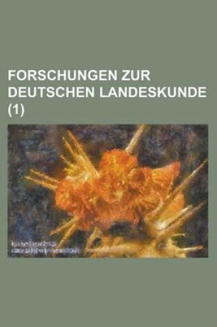 Cover of Forschungen Zur Deutschen Landeskunde (1 )