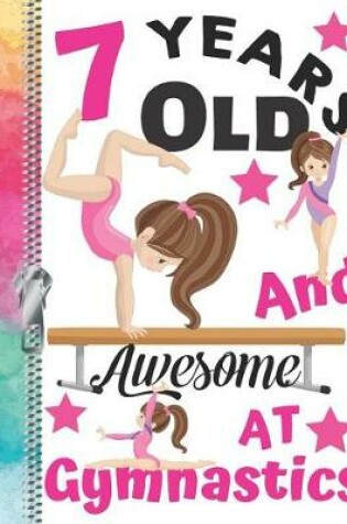 Cover of 7 Years Old And Awesome At Gymnastics