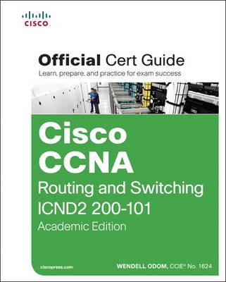 Book cover for Cisco CCNA Routing and Switching ICND2 200-101 Official Cert Guide, Academic Edition