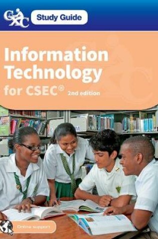 Cover of Information Technology for CSEC: CXC Study Guide: Information Technology for CSEC