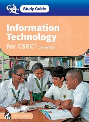 Book cover for Information Technology for CSEC: CXC Study Guide: Information Technology for CSEC