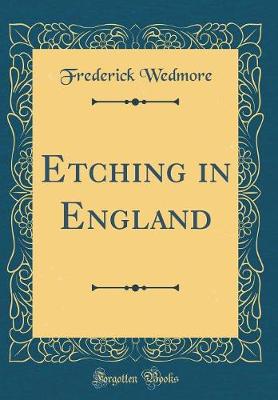 Book cover for Etching in England (Classic Reprint)