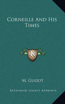 Book cover for Corneille and His Times