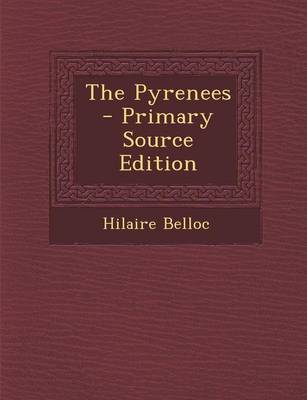 Book cover for The Pyrenees - Primary Source Edition