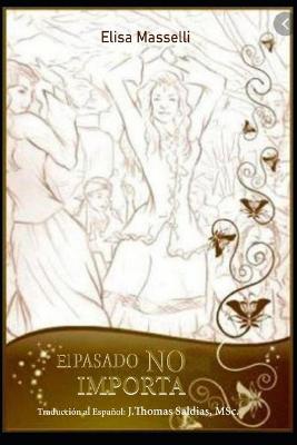 Book cover for El Pasado no Importa