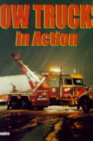 Cover of Tow Trucks in Action