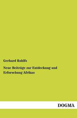 Book cover for Neue Beitrage Zur Entdeckung Und Erforschung Afrikas