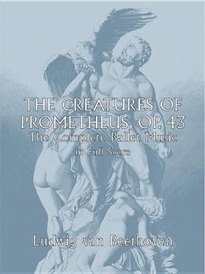 Book cover for The Creatures of Prometheus Op.43