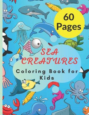 Book cover for Sea Creatures Coloring Book for Kids