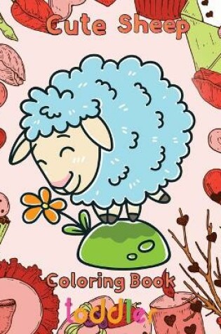 Cover of Cute Sheep Coloring Book Toddler