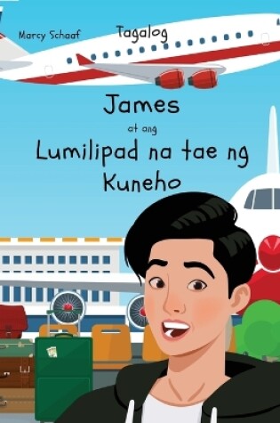 Cover of James at ang Lumilipad na tae ng Kuneho (tagalog) James and the Flying Rabbit Poop