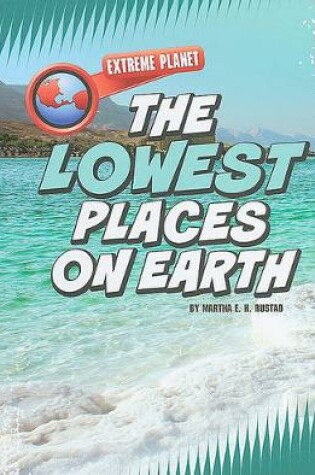 Cover of The Lowest Places on Earth