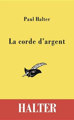 Book cover for La Corde D'Argent