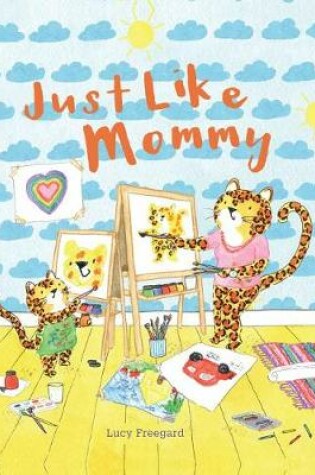 Cover of Just Like Mommy