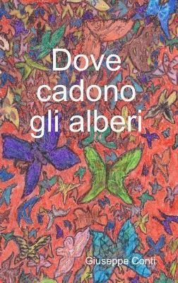 Book cover for Dove cadono gli alberi