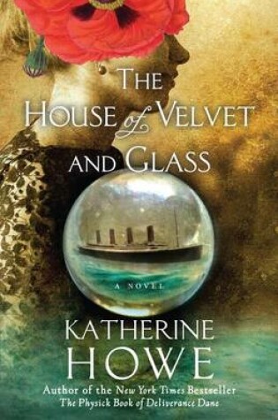 Cover of The House of Velvet and Glass